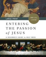 Entering the Passion of Jesus