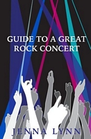 Guide to a Great Rock Concert