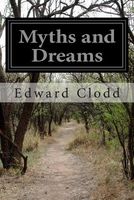 Cover of Myths and Dreams by Edward Clodd