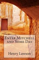 Enter Mitchell and Some Day