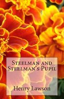 Steelman and Steelman's Pupil