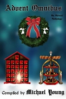 Cover of The Advent Anthology Omnibus by Michael D. Young