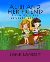 Cover of Alibi and Her Friend by Jane Olamide Olubunm Landey