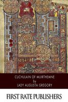 Cover of Cuchulain of Muirthemne by Lady Augusta Gregory