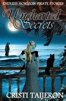 Cover of Uncharted Secrets by Cristi Taijeron