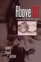 Cover of Above 60 by Wendy Stenzel Oleston