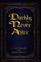 Darkly Never After