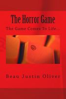 Cover of The Horror Game by Beau Justin Oliver
