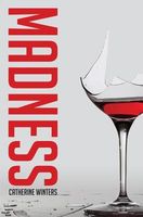 Cover of Madness by Catherine Winters