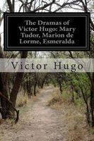 The Dramas of Victor Hugo