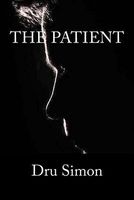 Cover of The Patient by Dru Simon
