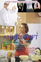 Cover of Anne Swift: Molecular Detective Volume 1 by T. Edward Fox