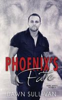 Phoenix's Fate