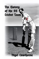 The History of the SS Cricket Team