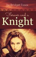 Forever and a Knight