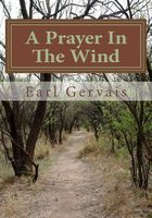 Cover of A Prayer in the Wind by Earl Gervais
