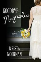 Goodbye, Magnolia