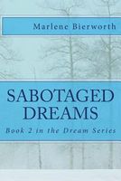 Sabotaged Dreams