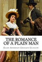 The Romance of a Plain Man