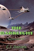 Cover of The Darklight by C.J. Daniels