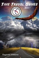 Cover of Time Travel Games by Reginald Williams
