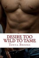 Desire Too Wild to Tame
