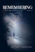 Cover of Remembering by Brittany Vandehei