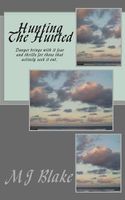 Cover of Hunting the Hunted by M.J. Blake