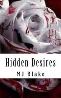 Cover of Hidden Desires by M.J. Blake