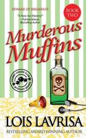 Cover of Murderous Muffins by Lois Lavrisa