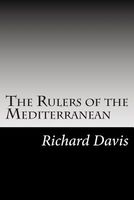 Cover of The Rulers of the Mediterranean by Richard Harding Davis