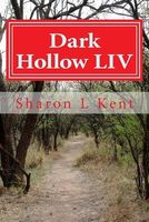 Cover of Dark Hollow LIV by Sharon L. Kent
