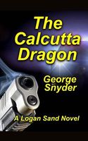 Cover of The Calcutta Dragon by George Snyder