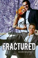 Cover of Fractured by Mari Bauer