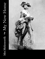 Cover of My New Home by Mrs. Molesworth / Mary Louisa S. Molesworth