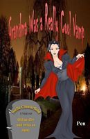 Cover of Grandma Was a Really Cool Vamp by Pen