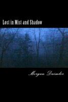 Lost in Mist and Shadow