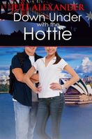 Cover of Down Under with the Hottie by Juli Alexander
