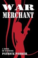 Cover of War Merchant by Patrick Parker
