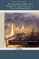 Cover of Charlemont; Or, The Pride Of The Village by William Gilmore Simms