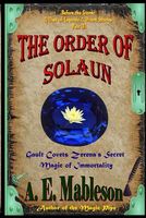 Cover of The Order of Solaun by A.E. Mableson