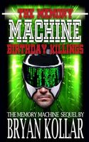Cover of The Memory Machine Birthday Killings by Bryan Kollar