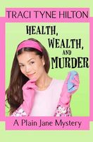 Health, Wealth, and Murder