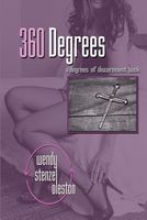 Cover of 360 Degrees by Wendy Stenzel Oleston
