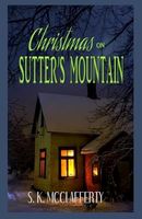Christmas on Sutter's Mountain
