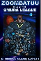 Zoombatuu-Rise of the Omura League