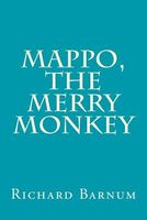 Cover of Mappo, the Merry Monkey by Richard Barnum