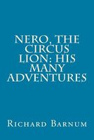 Cover of Nero, the Circus Lion by Richard Barnum