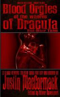 Blood Orgies of the Whores of Dracula, and Other Tales