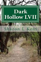 Cover of Dark Hollow LVII by Sharon L. Kent